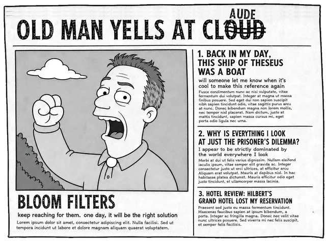 Fake newspaper front page titled OLD MAN YELLS AT CLOUD, with OUD struck out and AUDE scribbled above so it reads CLAUDE: a grayscale cartoon man yells with a raised fist beside headlines about the Ship of Theseus, the Prisoner's Dilemma, and Hilbert's Grand Hotel, above a story headlined BLOOM FILTERS.